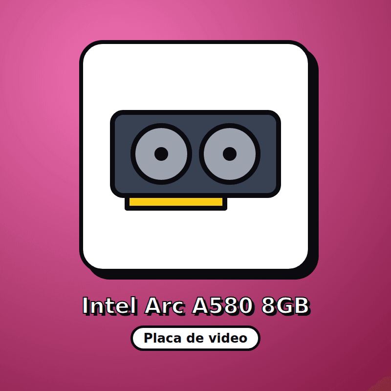Intel Arc A580 8GB